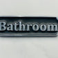 Novelty signs for bathrooms